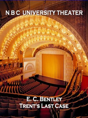 cover image of N B C University Theater: Trent's Last Case